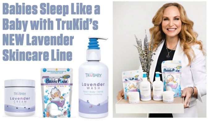 Promotional banner featuring Jennifer Adams with TruKid lavender skincare products, alongside text advertising the new lavender skincare line for babies.