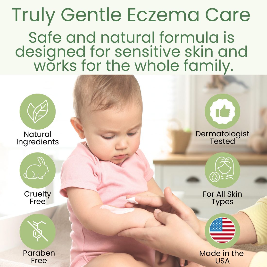 Truly Gentle Eczema Care - Safe and gentle formula is designed for sensitive skin and works for the whole family.